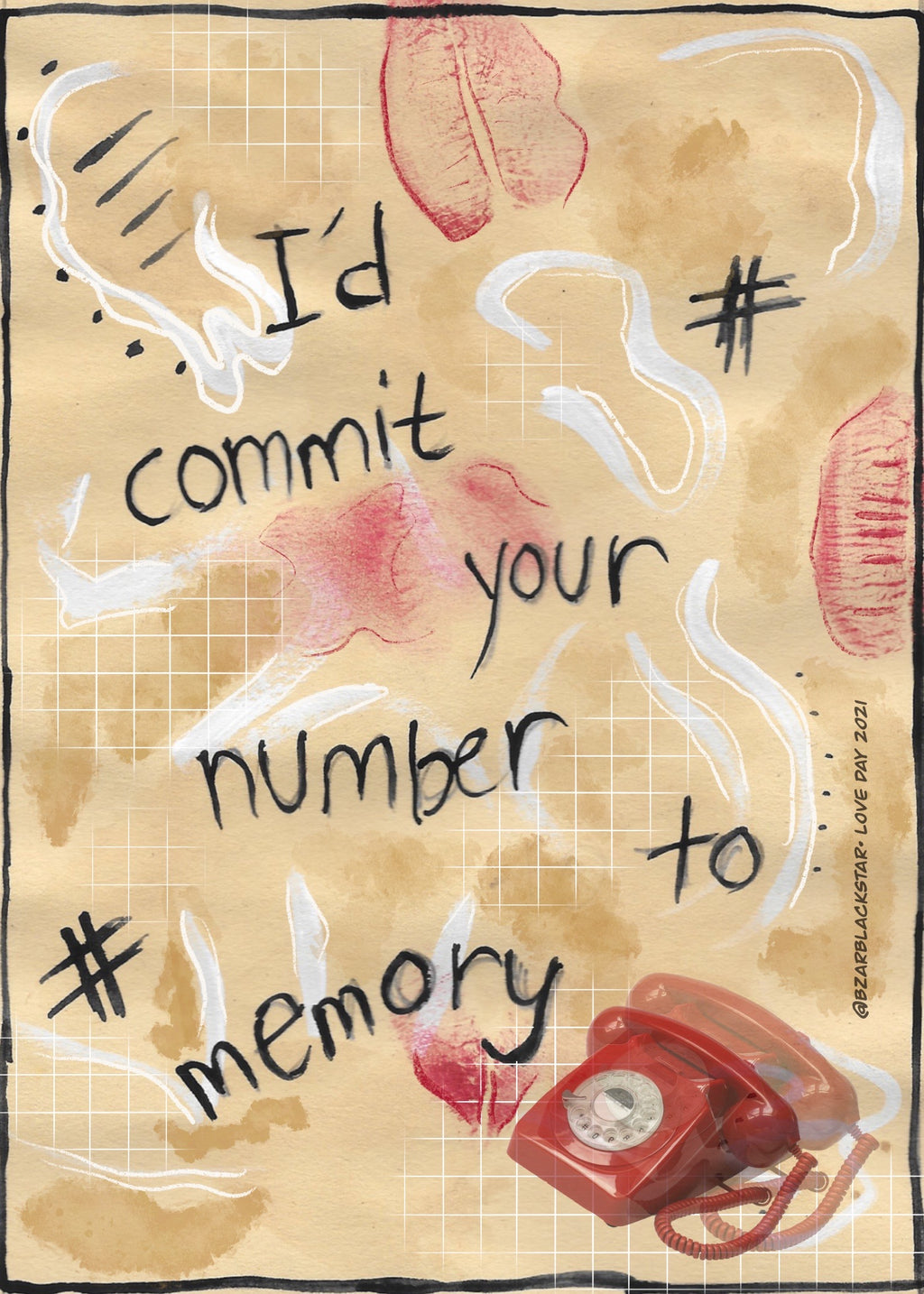 I’d Commit Your Number To Memory